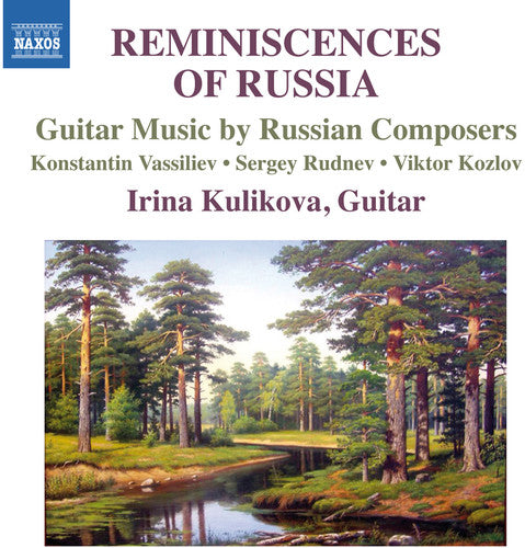 Vassiliev / Irina Kulikova - Reminiscences Of Russia-guitar Music By Russian - Music CD