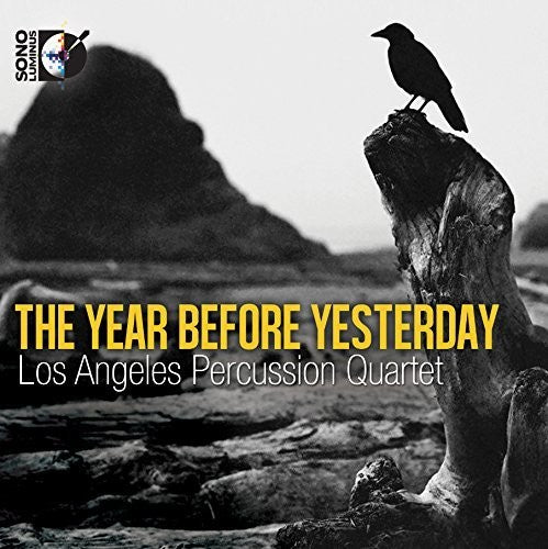 Kraft / Los Angeles Percussion Qrt - Year Before Yesterday - Music CD