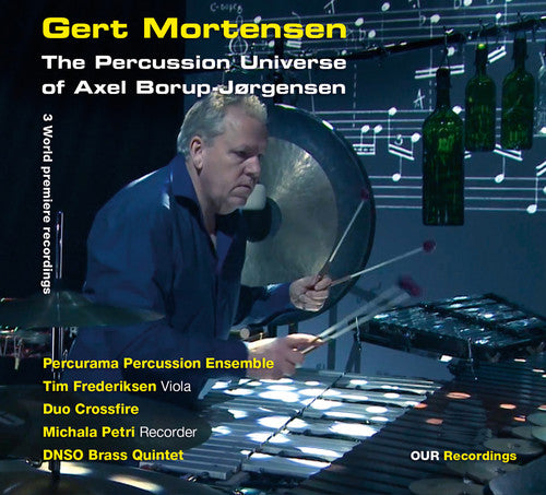the album cover for Borup-Jorgensen / Mortensen / Petri / Frederiksen - Percussion Universe of Axel Borup-Jorgensen