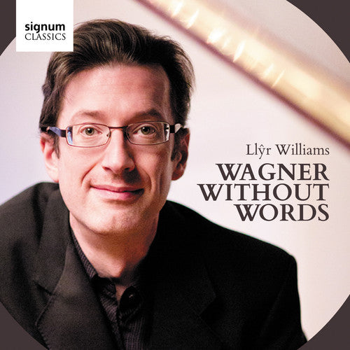 the album cover for Wagner / Llyr Williams - Wagner Without Words