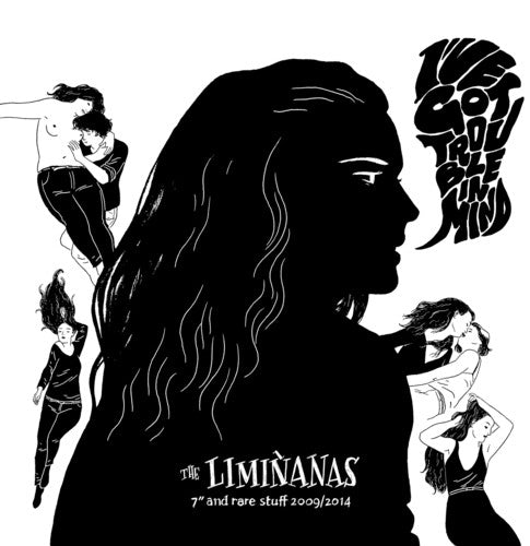 Liminanas - I've Got Trouble In Mind / Rare Stuff 2009-2014 - Music CD