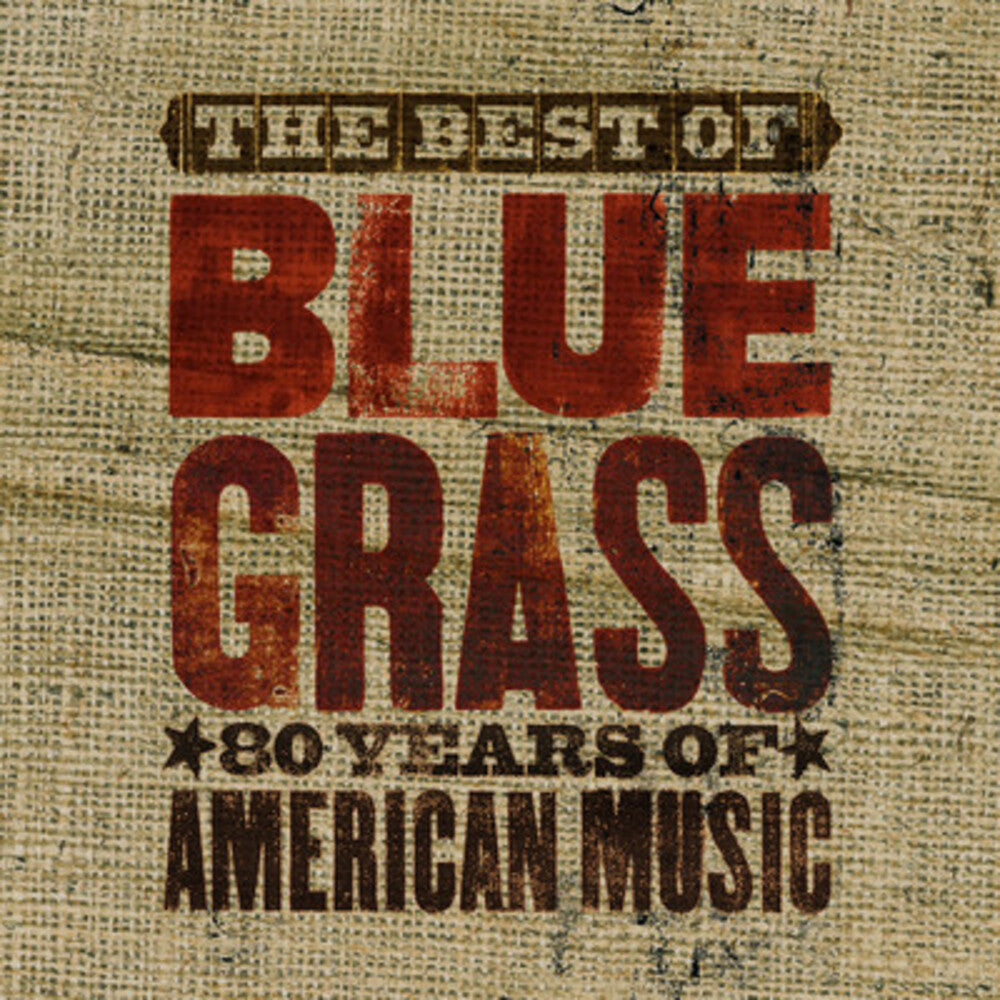 The Best Of Can't You Hear Me Callin': Bluegrass - 80 Years Of American Music Music CD