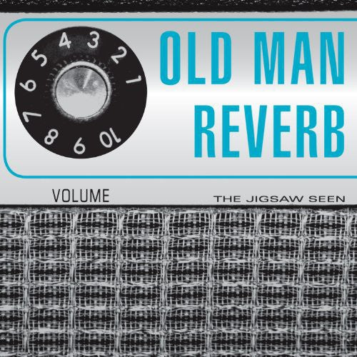 Old Man Reverb [LP] Vinyl Record