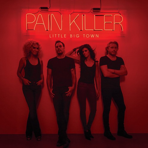 Little Big Town - Pain Killer [Vinyl] Vinyl Record