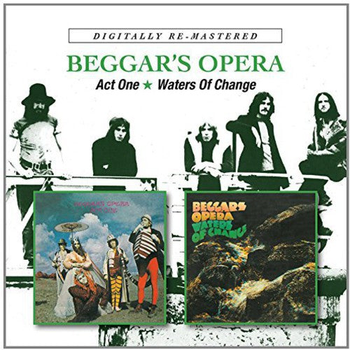 Beggars Opera - Act One / Waters Of Change - Music CD
