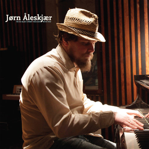 Jorn Aleskjaer - I'm So Glad I Spent This Day with You Vinyl Record