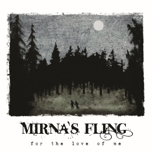 Mirna's Fling - For The Love Of Me - Music CD