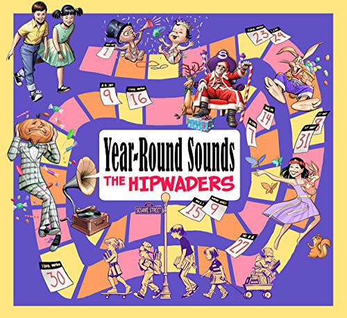 the album cover for The Hipwaders - Year-Round Sounds