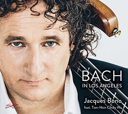 Bach / Bono / Wu - Bach In Los Angeles - Music CD