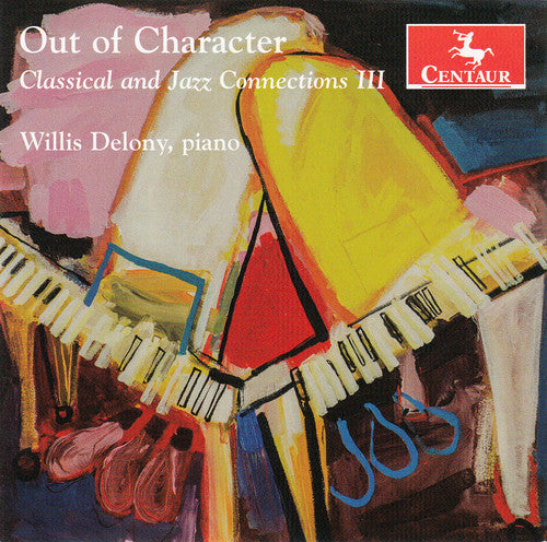 Evans / Hooper / Makholm / Willis Delony - Out Of Character-classical & Jazz Connections 3 - Music CD