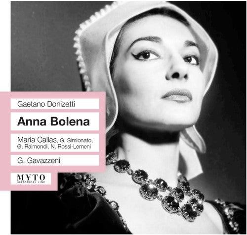 the album cover for Donizetti / Callas / Simionato / Raimondi / Rossi - Anna Bolena