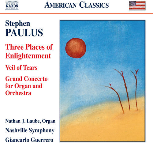 the album cover for Paulus / Guerrero / Nashville Symphony / Laube - Three Places of Enlightenment Veil of Tears &