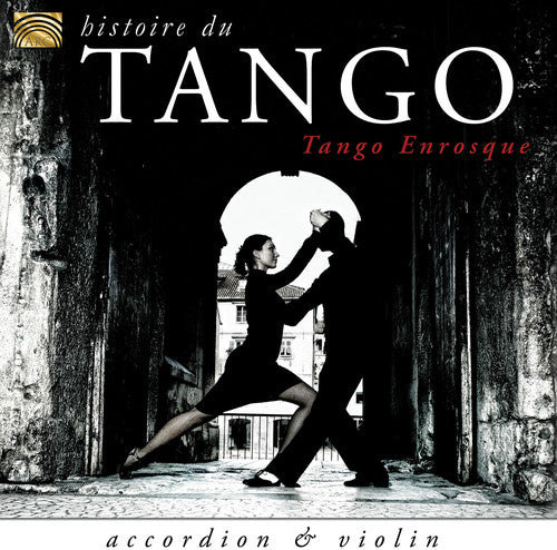 the album cover for Tango Enrosque - Histoire Du Tango
