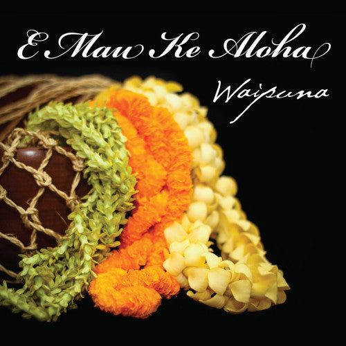 the album cover for Waipuna - E Mau Ke Aloha