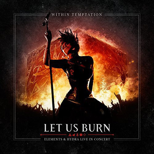 the album cover for Within Temptation - Let Us Burn: Elements & Hydra Live In Concert [Import]