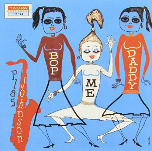 Johnson,plas - Bop Me Daddy - Music CD