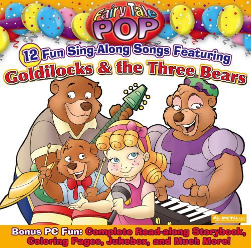 the album cover for Fairy Tale Pop - Goldilocks and The Three Bears