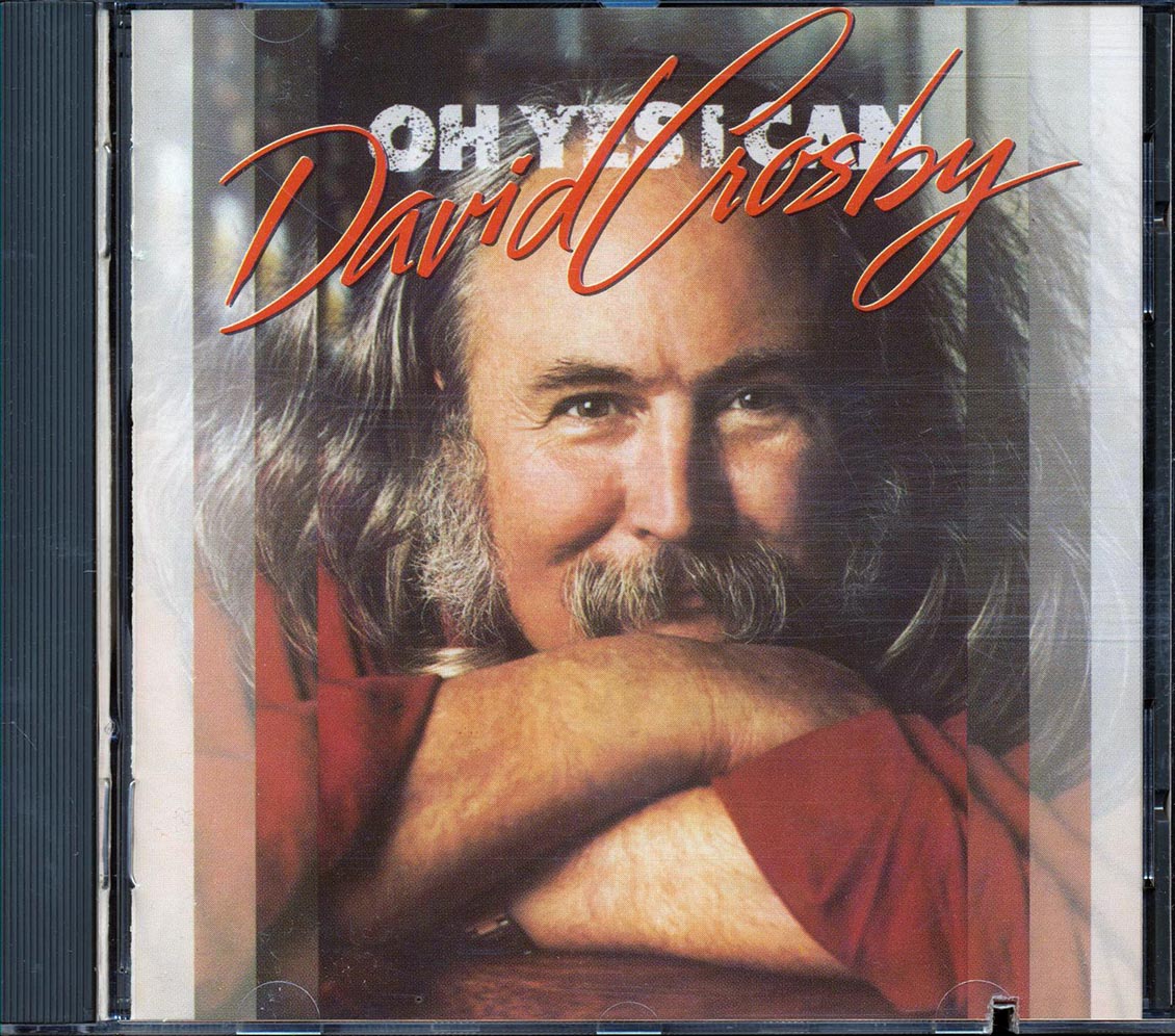 David Crosby - Oh Yes I Can Music CD