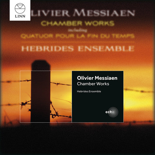 the album cover for Messiaen / Conway / Hebrides Ens - Chamber Works