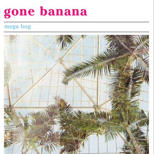 Mega Bog - Gone Banana [Vinyl] Vinyl Record