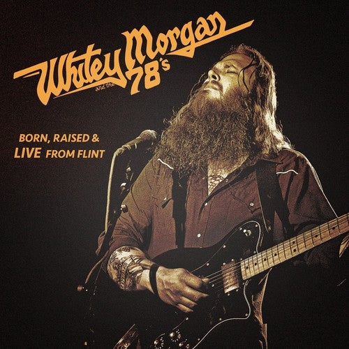Whitey Morgan & The 78S - Born Raised & Live from Flint [LP] Vinyl Record