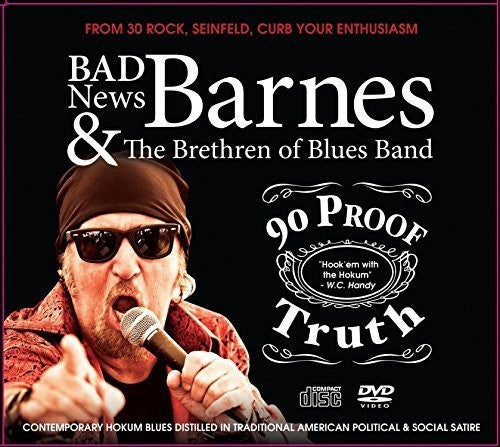 Badnews Barnes - 90 Proof Truth - Music CD