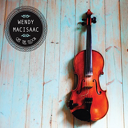 Macisaac,wendy - Off The Floor - Music CD