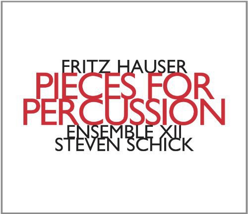 Hauser,fritz - Pieces For Percussion - Music CD
