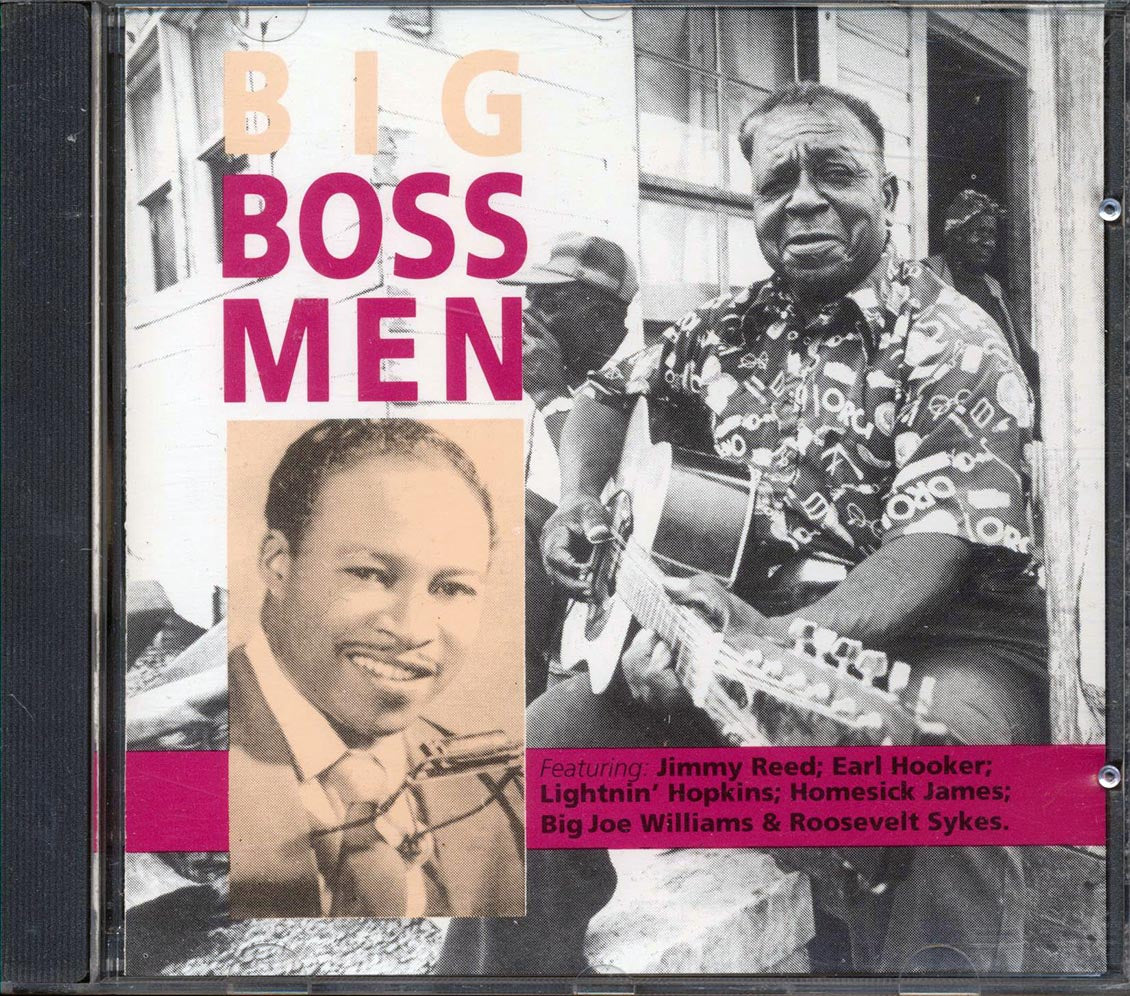 Earl Hooker, Jimmy Reed, Big Joe Williams, Etc.  - Big Boss Men Music CD