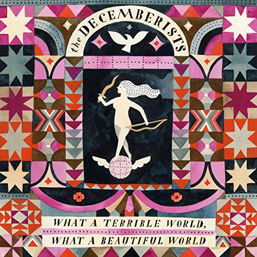 Decemberists - What A Terrible World: What A Beautiful World - Vinyl Record