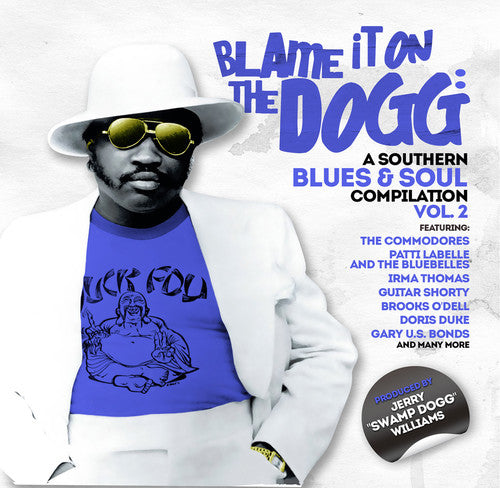 Blame It On The Dogg: A Southern Blues & Soul 2 - Blame It On The Dogg: A Southern Blues & Soul 2 - Music CD