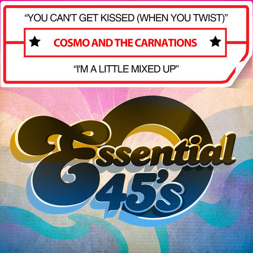 the album cover for Cosmo - You Can't Get Kissed (When You Twist) / I'm A Little Mixed Up [Digital 45]
