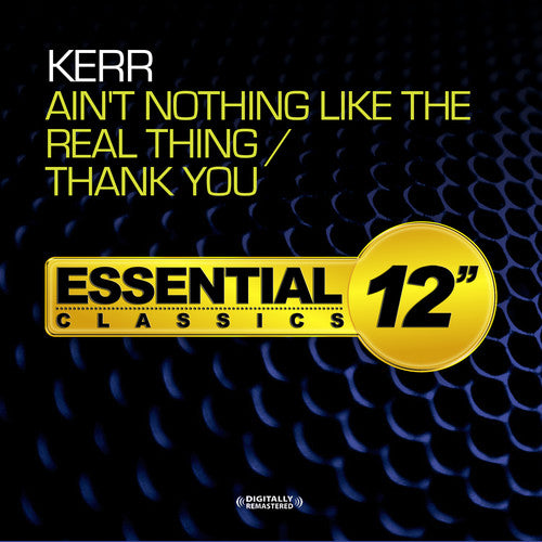 Kerr - Ain't Nothing Like The Real Thing / Thank You - Music CD
