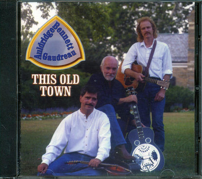 Auldridge, Bennett & Gaudreau - This Old Town Music CD