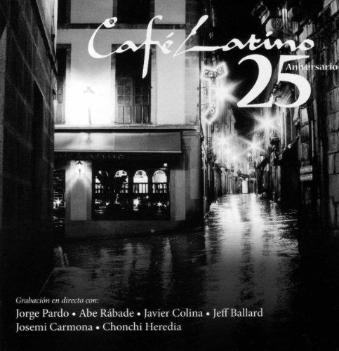 Cafe Latino - 25 Aniversario - Music CD