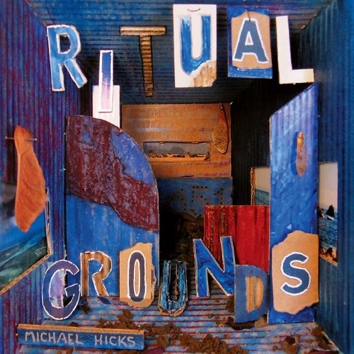 Hicks - Ritual Grounds - Music CD