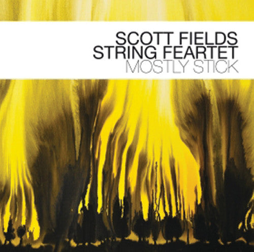 the album cover for Scott Fields String Feartet - Mostly Stick