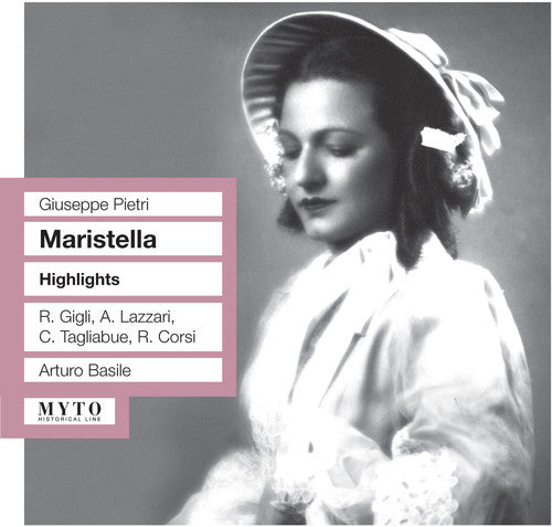 Pietri / Gigili / Corsi / Lazzari / Basile - Maristella Dramma Lirico In Tre Atti (highlights) - Music CD