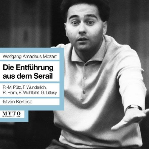 the album cover for Mozart / Wold / Holm / Kertesz - Die Entfuhrung Aus Dem Serail
