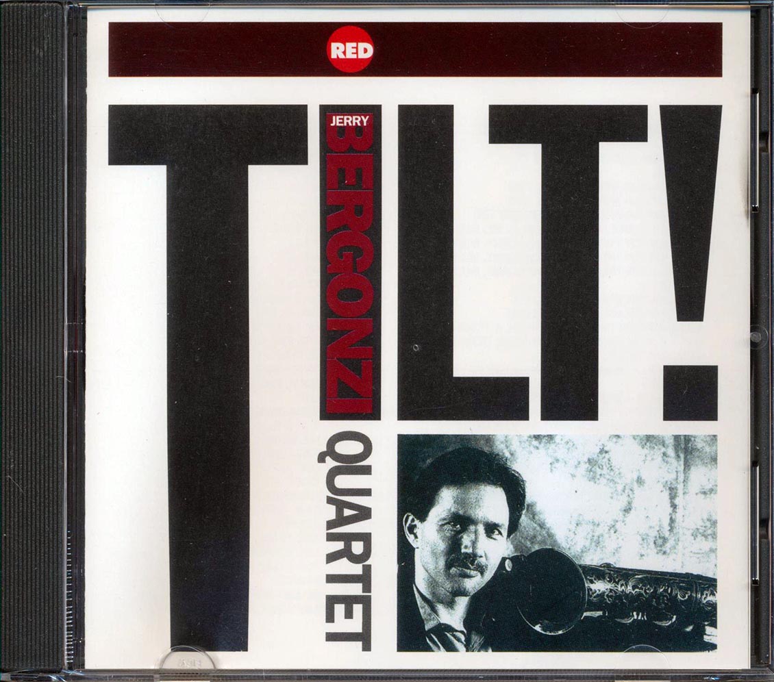 Jerry Bergonzi Quartet - Tilt Music CD