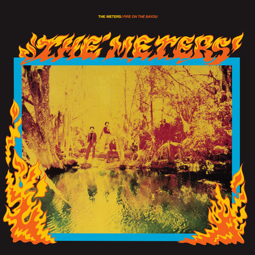 The Meters - Fire On The Bayou [LP] Vinyl Record