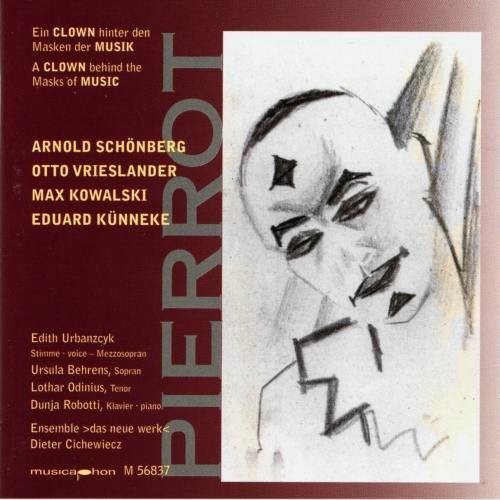 the album cover for Schoenberg / Kowalski / Urbanczyk / Cichewiecz - Pierrot: Clown Behind the Mask