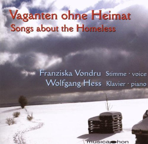 Liszt / Brahms / Stolz / Dvorak / Vondru / Hess - Songs About The Homeless - Music CD