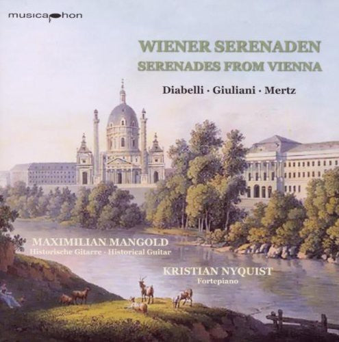 Diabelli / Mertz / Giulliani / Mangold / Nyquist - Wiener Serenaden: Serenades From Vienna - Music CD