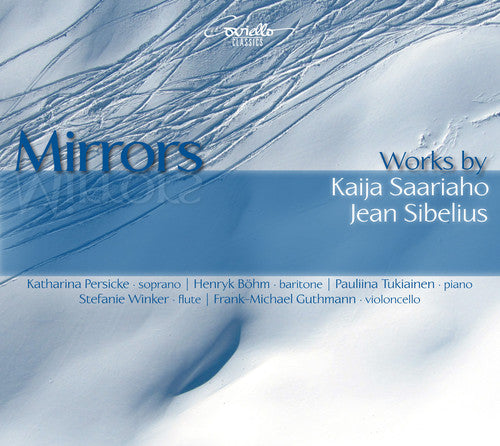 Saariaho / Sibelius - Mirrors-lieder & Kammermusik - Music CD