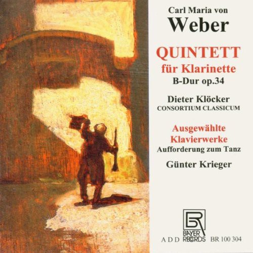 the album cover for Webercarl / Klocker / Consortium Classic - Quintet for Clarinet Op. 34