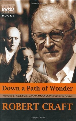 Craft,robert - Down A Path Of Wonder - Books