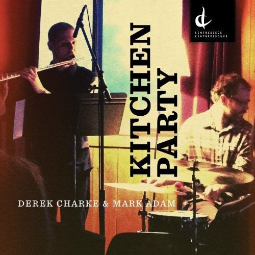 Charke / Adam - Kitchen Party - Music CD