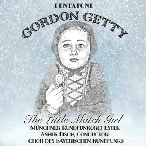 Getty / Schukoff / Munich Radio Orchestra / Fisch - Little Match Girl - Super Audio CD