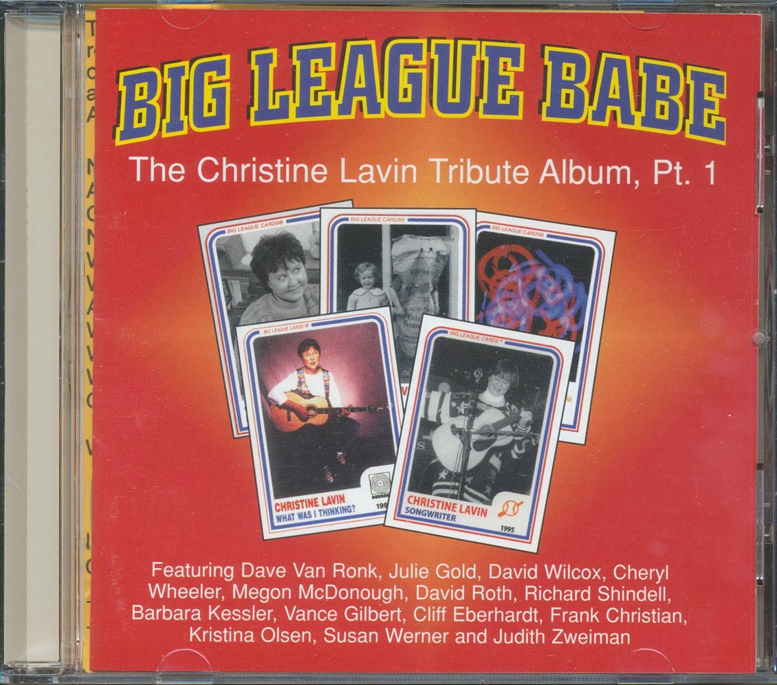 Barbara Kressler, David Wilcox, Vance Gilbert, Etc. - Big League Babe: Christine Lavin Tribute Music CD